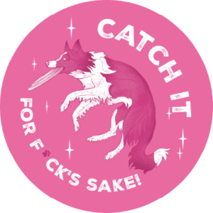 Naklejka na frisbee - Catch it, ffs! ⌀ 13,5 cm